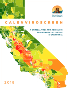CalEnviroScreen: A Critical Tool for Achieving Environmental Justice